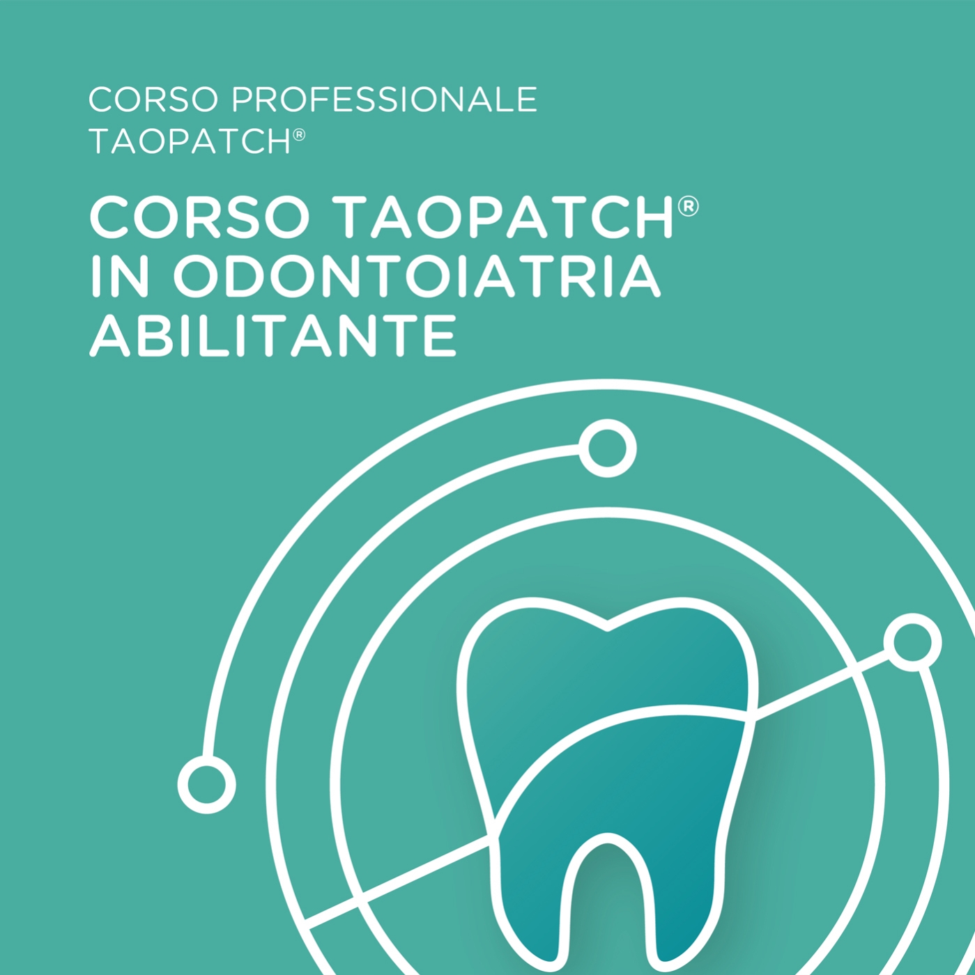 CORSO TAOPATCH® ABILITANTE IN ODONTOIATRIA 